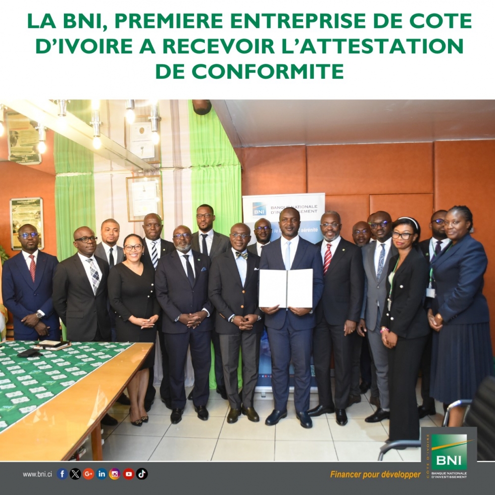 LA BNI, PREMIERE ENTREPRISE DE COTE D'IVOIRE A RECEVOIR L'ATTESTATION DE CONFORMITE